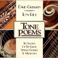 David Grisman & Tony Rice, Tone Poems
