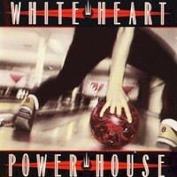 White Heart, Power House