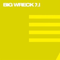 Big Wreck, Big Wreck 7.1