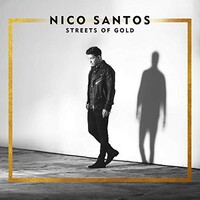 Nico Santos, Streets Of Gold