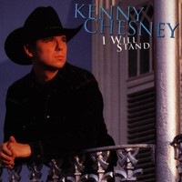 Kenny Chesney, I Will Stand