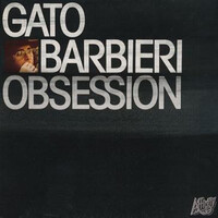 Gato Barbieri, Obsession