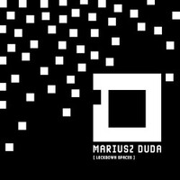 Mariusz Duda, Lockdown Spaces
