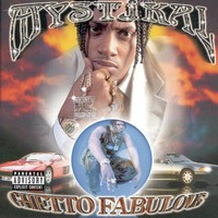 Mystikal, Ghetto Fabulous