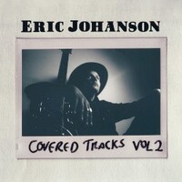 Eric Johanson, Covered Tracks: Vol. 2