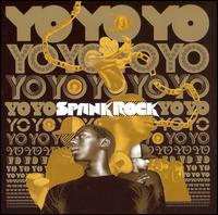 Spank Rock, YoYoYoYoYo