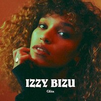 Izzy Bizu, Glita