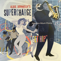 Albie Donnelly's Supercharge, Get Hip