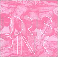 Boris, Pink