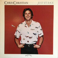 Chris Christian, Just Sit Back