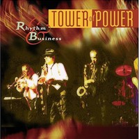Tower of Power, Rhythm & Business