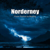 Norderney, From Fiction To Reality
