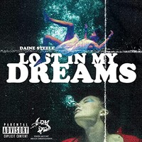 Daine Steele, Lost In My Dreams