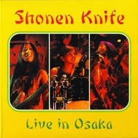 Shonen Knife, Live In Osaka