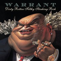 Warrant, Dirty Rotten Filthy Stinking Rich