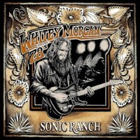 Whitey Morgan and the 78's, Sonic Ranch