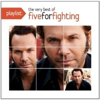 Five for Fighting, Playlist: The Very Best Of Five For Fighting