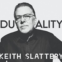 Keith Slattery, Duality