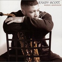 Randy Scott, Words Unspoken