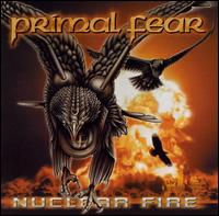 Primal Fear, Nuclear Fire