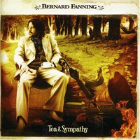 Bernard Fanning, Tea & Sympathy