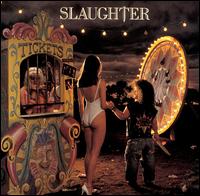 Slaughter, Stick It Live