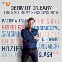 Various Artists, Dermot O'Leary Presents The Saturday Sessions 2015