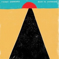 Tommy Guerrero, Road To Knowhere