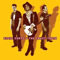 Steve Conte & The Crazy Truth, Steve Conte & The Crazy Truth