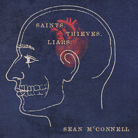 Sean McConnell, Saints, Thieves & Liars