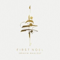 Ibrahim Maalouf, First Noel