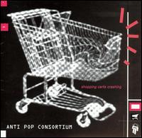 Antipop Consortium, Shopping Carts Crashing