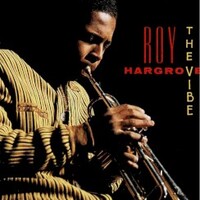 Roy Hargrove, The Vibe