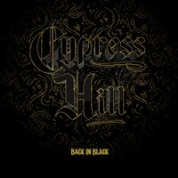 Cypress Hill, Back in Black