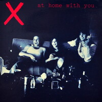 X, At Home With You