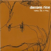 Damien Rice, Woman Like a Man