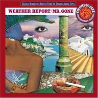 Weather Report, Mr. Gone