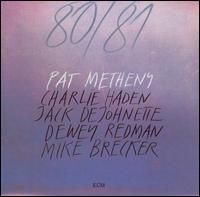 Pat Metheny, 80/81