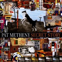 Pat Metheny, Secret Story