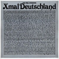 Xmal Deutschland, The Peel Sessions