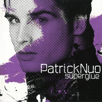 Patrick Nuo, Superglue