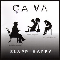 Slapp Happy, Ca Va