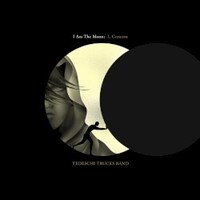 Tedeschi Trucks Band, I Am The Moon: I. Crescent