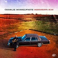 Charlie Musselwhite, Mississippi Son