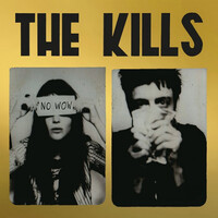 The Kills, No Wow (The Tchad Blake Mix 2022)