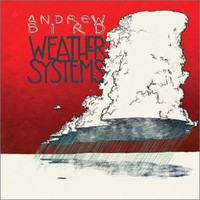 Andrew Bird, Weather Systems