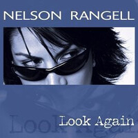 Nelson Rangell, Look Again