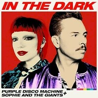 Purple Disco Machine & Sophie and the Giants, In The Dark