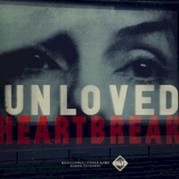 Unloved, Heartbreak