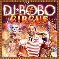 DJ BoBo, Circus